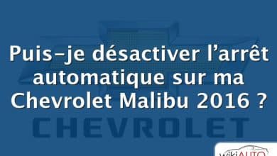 Puis-je désactiver l’arrêt automatique sur ma Chevrolet Malibu 2016 ?